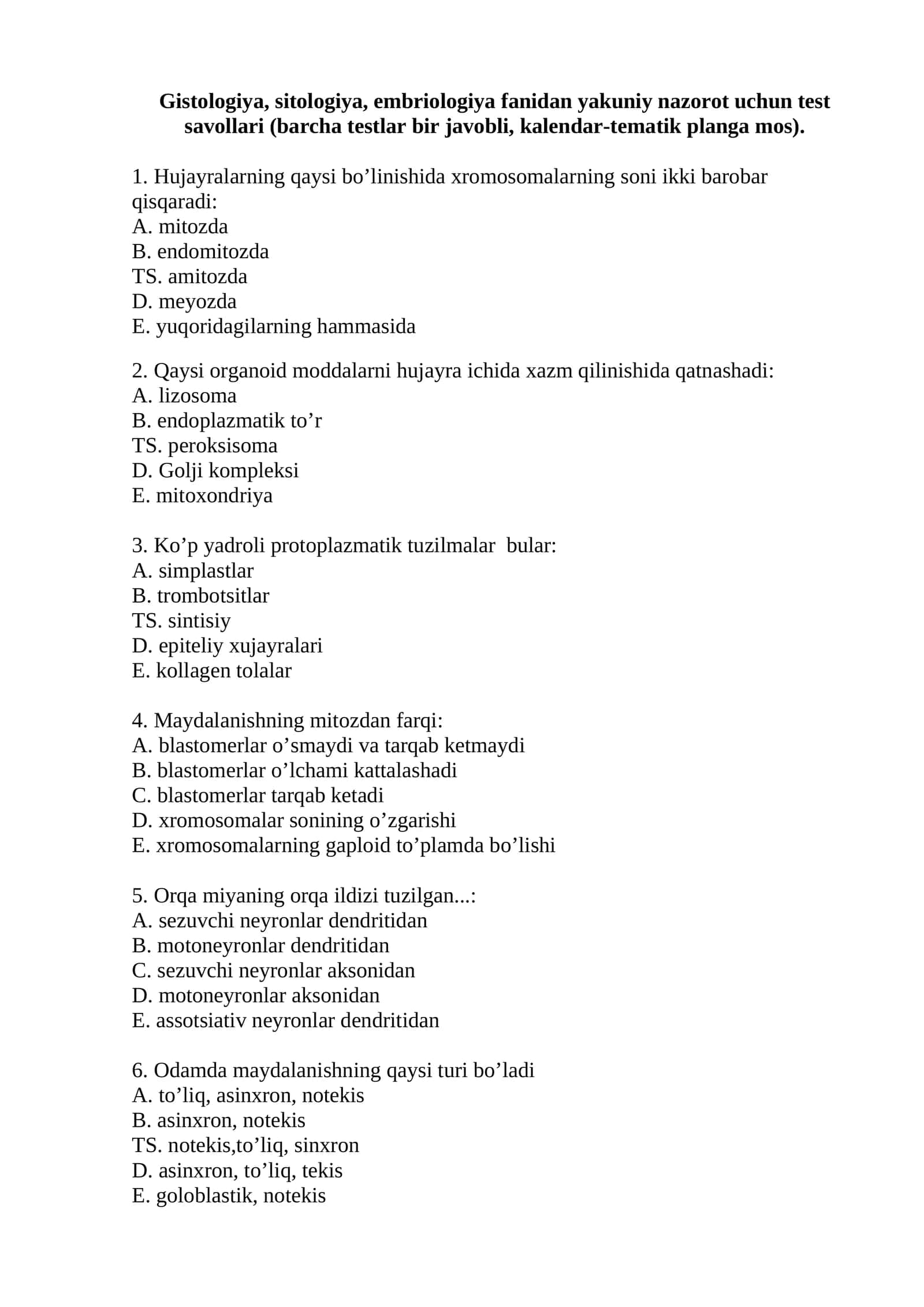 Gistologiya, sitologiya, embriologiya fanidan yakuniy nazorot uchun test savollari 1