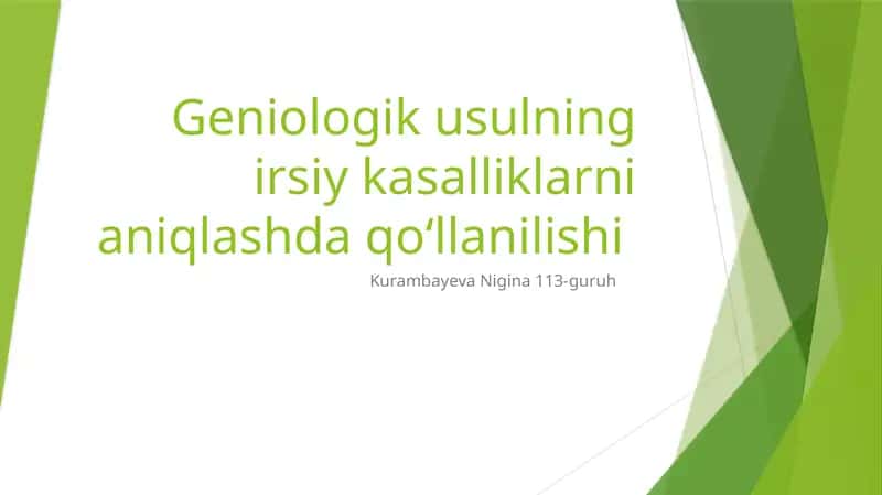 Geneologik usulning irsiy kasalliklarni aniqlashda qollanilishi 1