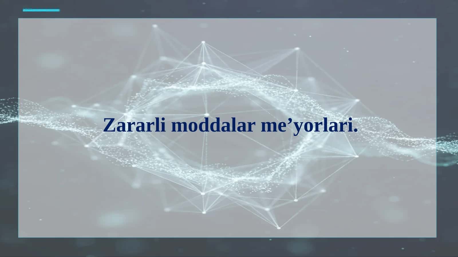 Zararli moddalar me’yorlari: Kirish 1