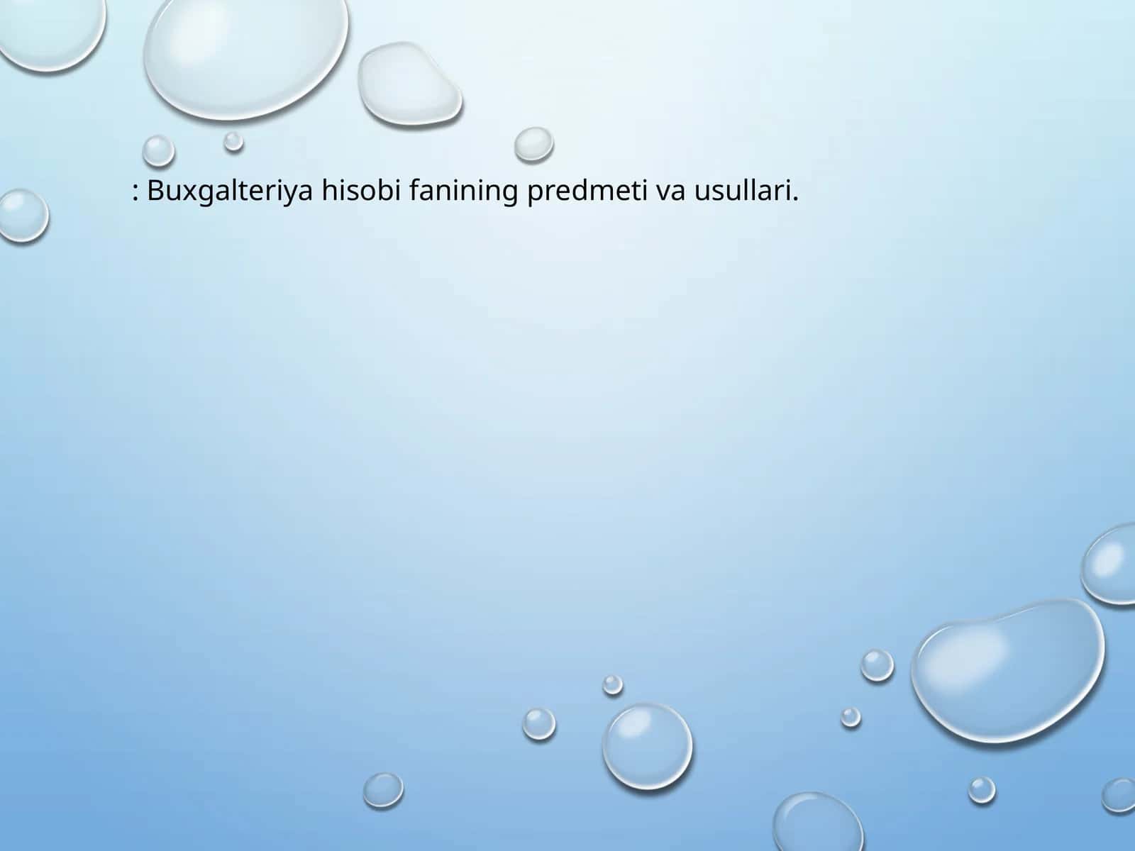 Buxgalteriya hisobi fanining predmeti va usullari 1