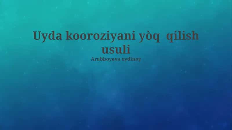 Uyda kooroziyani yòq qilish usuli 1