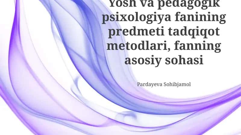 Ta'lim va Pedagogik Psixologiyaning Predmeti 1