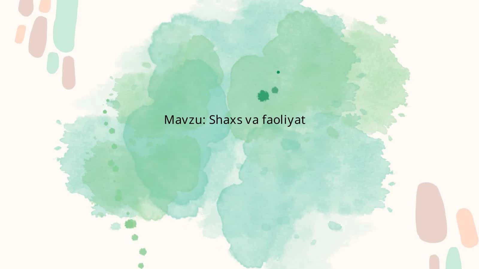 Shaxs faoliyat 1