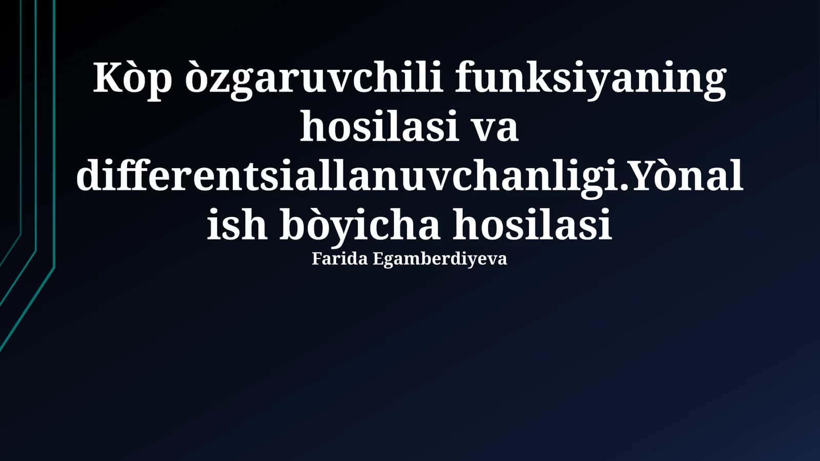 Funktsiyaning differentsialallanuvchanligi va yoʻnalishli hosilaning mavjudligi 1
