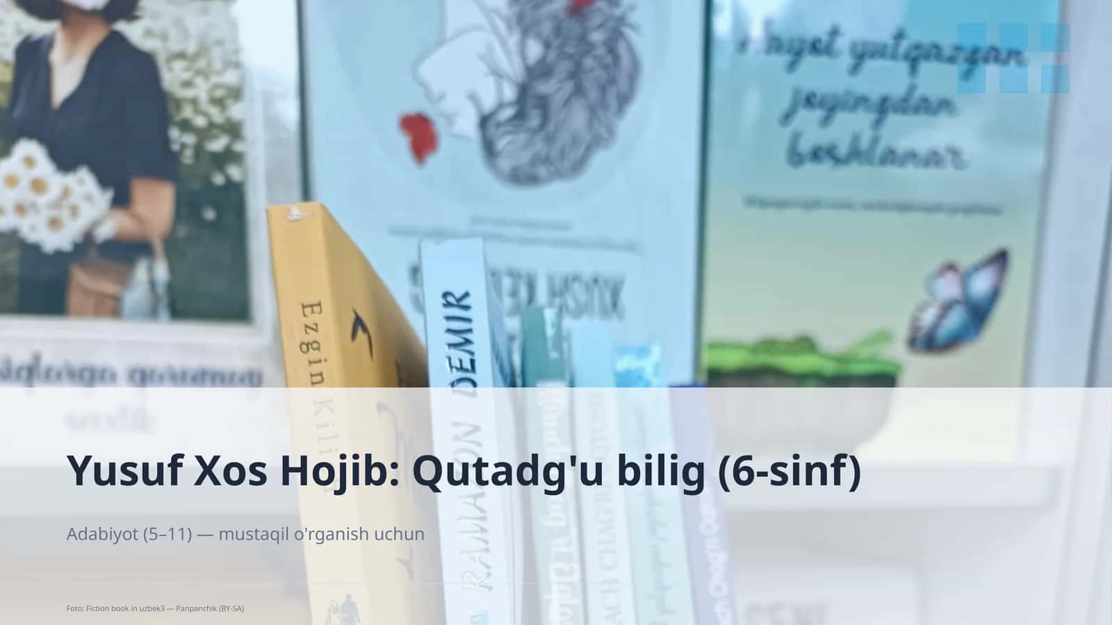 Yusuf Xos Hojib: Qutadg'u bilig (6-sinf) 1