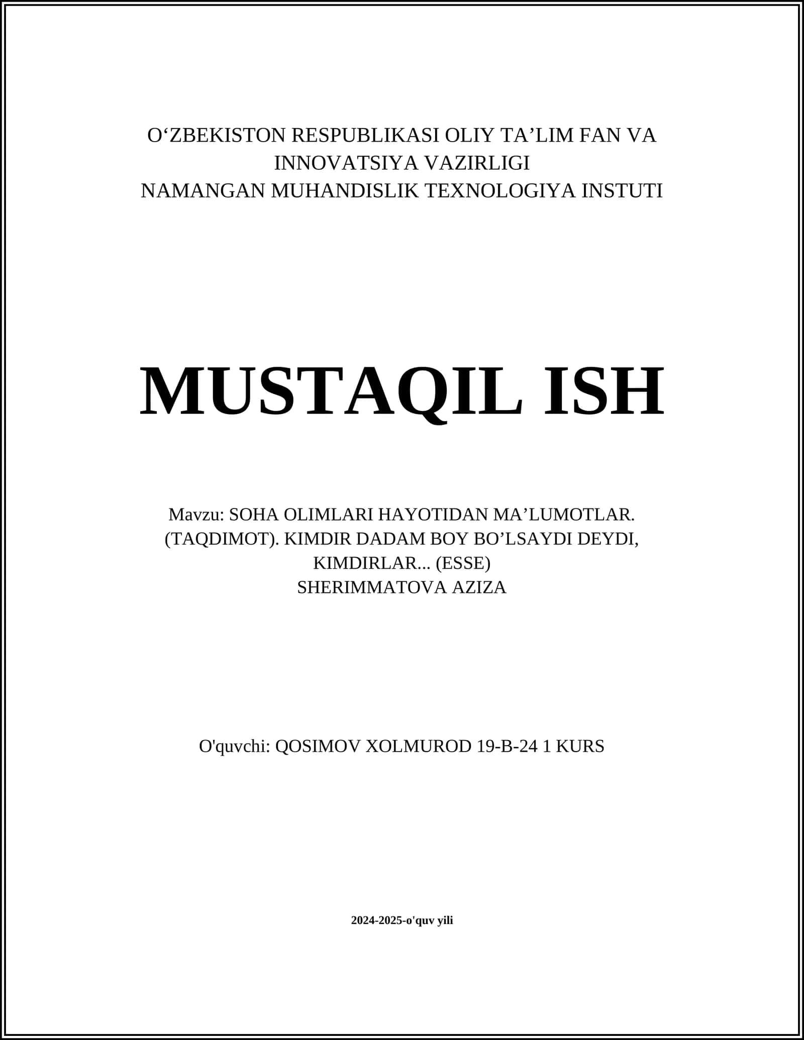 SOHA OLIMLARI HAYOTIDAN MA’LUMOTLAR. (TAQDIMOT). KIMDIR DADAM BOY BO’LSAYDI DEYDI, KIMDIRLAR... (ESSE) 1