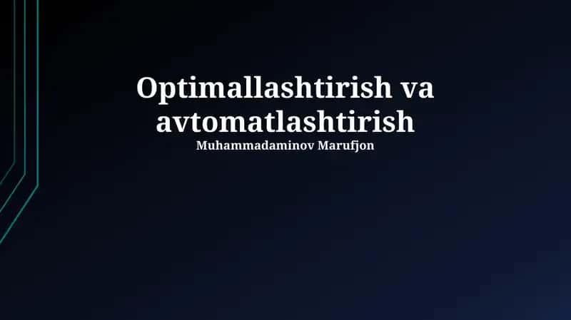 Optimallashtirish va avtomatlashtirish 1