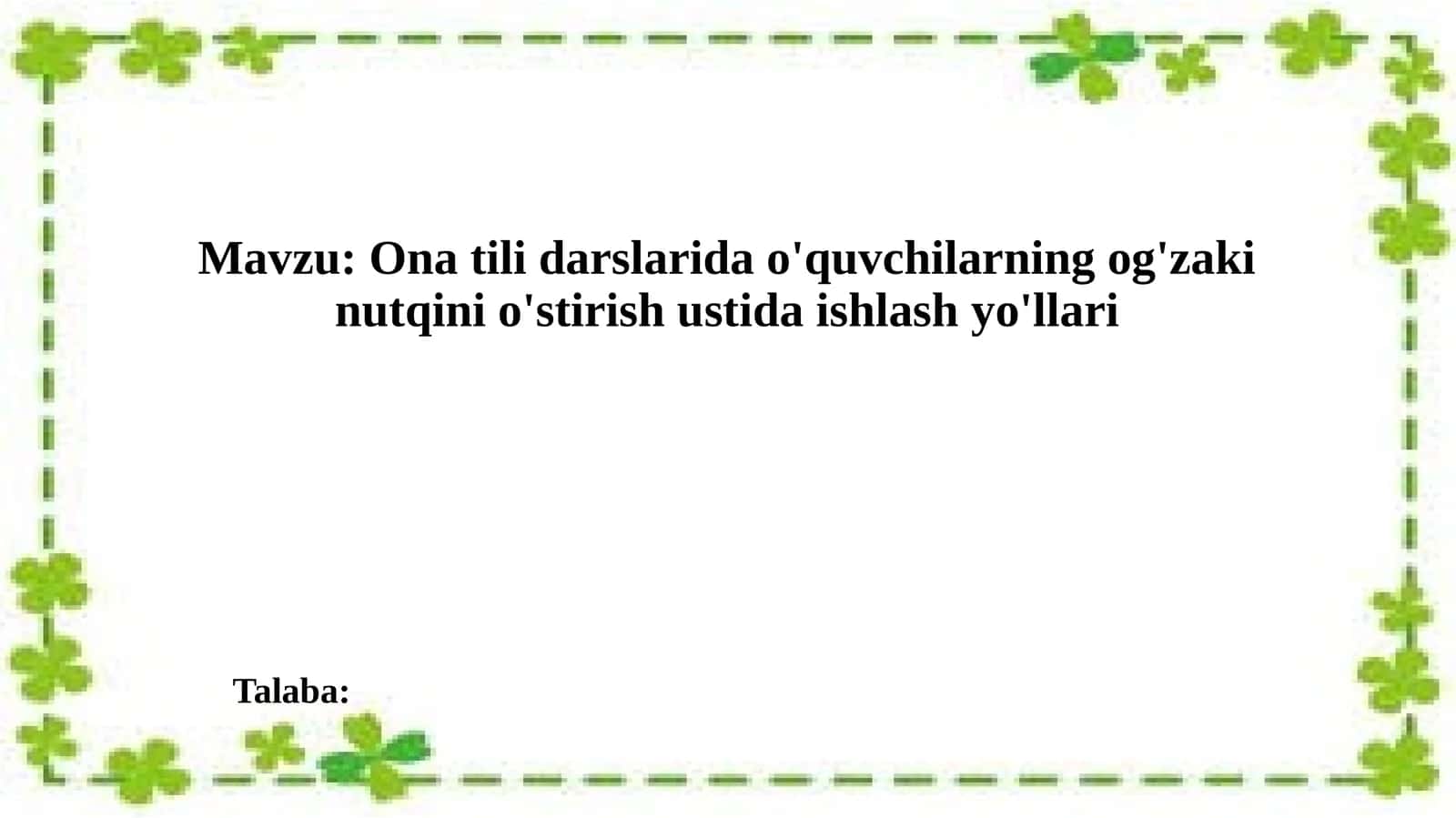 Onatilidarslaridao'quvchilarningog'zakinutqinio'stirishustidaishlashyo'llari 1