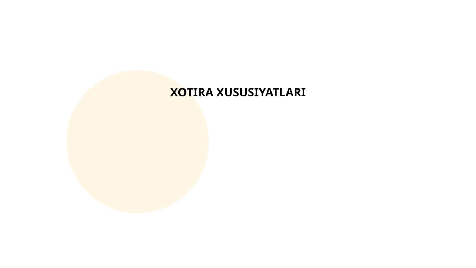 XOTIRA XUSUSIYATLARI 1