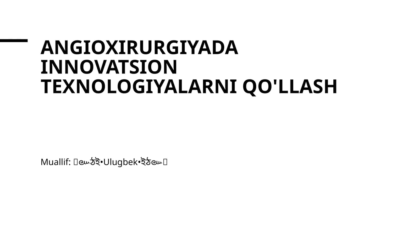 Angioxirurgiyada innovatsion texnologiyalarni qo'llash 1