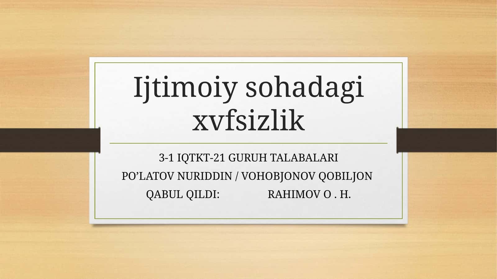 Ijtimoiy sohadagi xvfsizlik 1