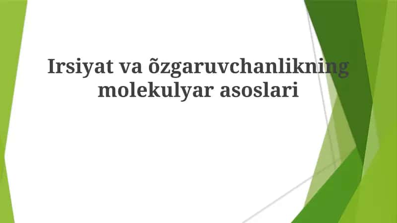 Irsiyat va oʻzgaruvchanlikning molekulyar asoslari 1