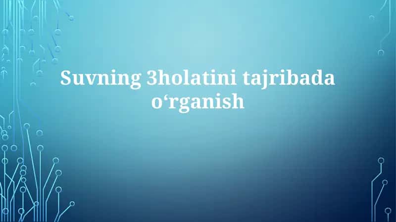 Suvning 3 holatini tajriba da o'rganish 1