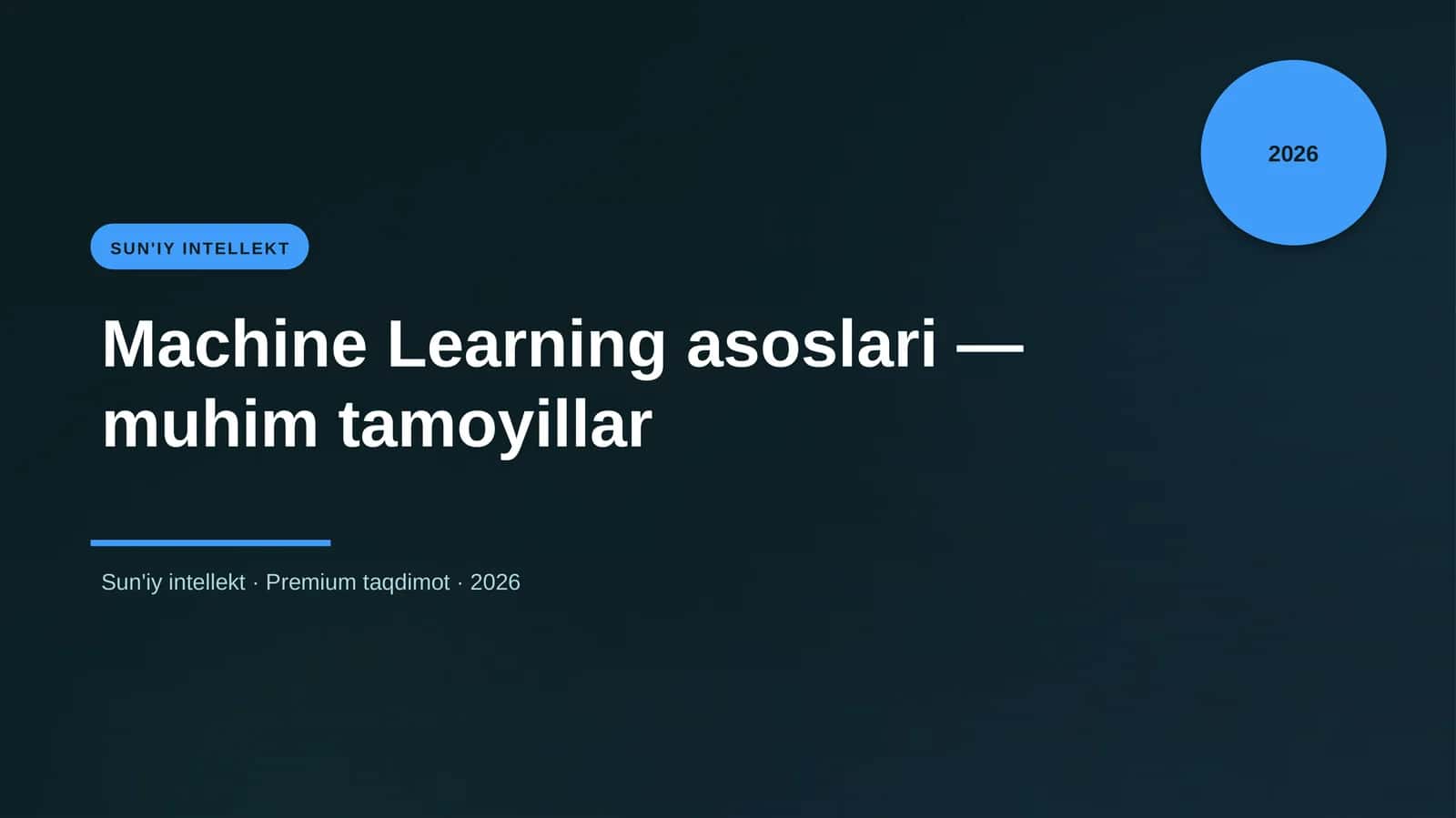 Machine Learning asoslari — muhim tamoyillar 1