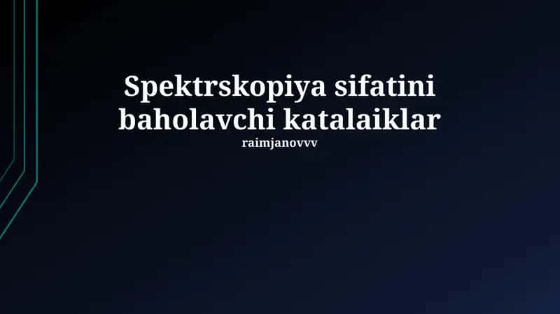 Spektrskopiya sifatini baholavchi katalaiklar 1