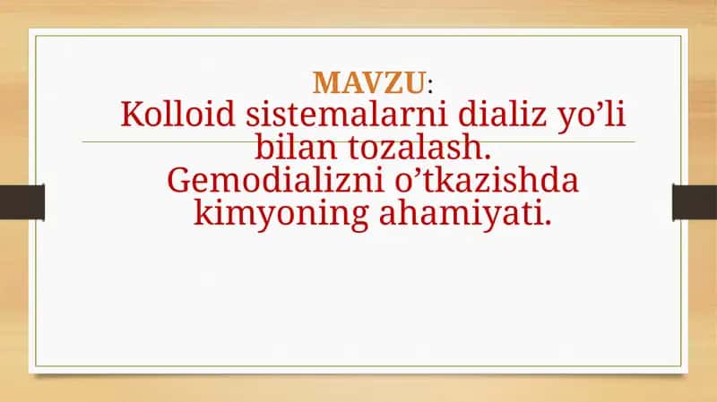 Kolloidersistemalar va gemodializ 1
