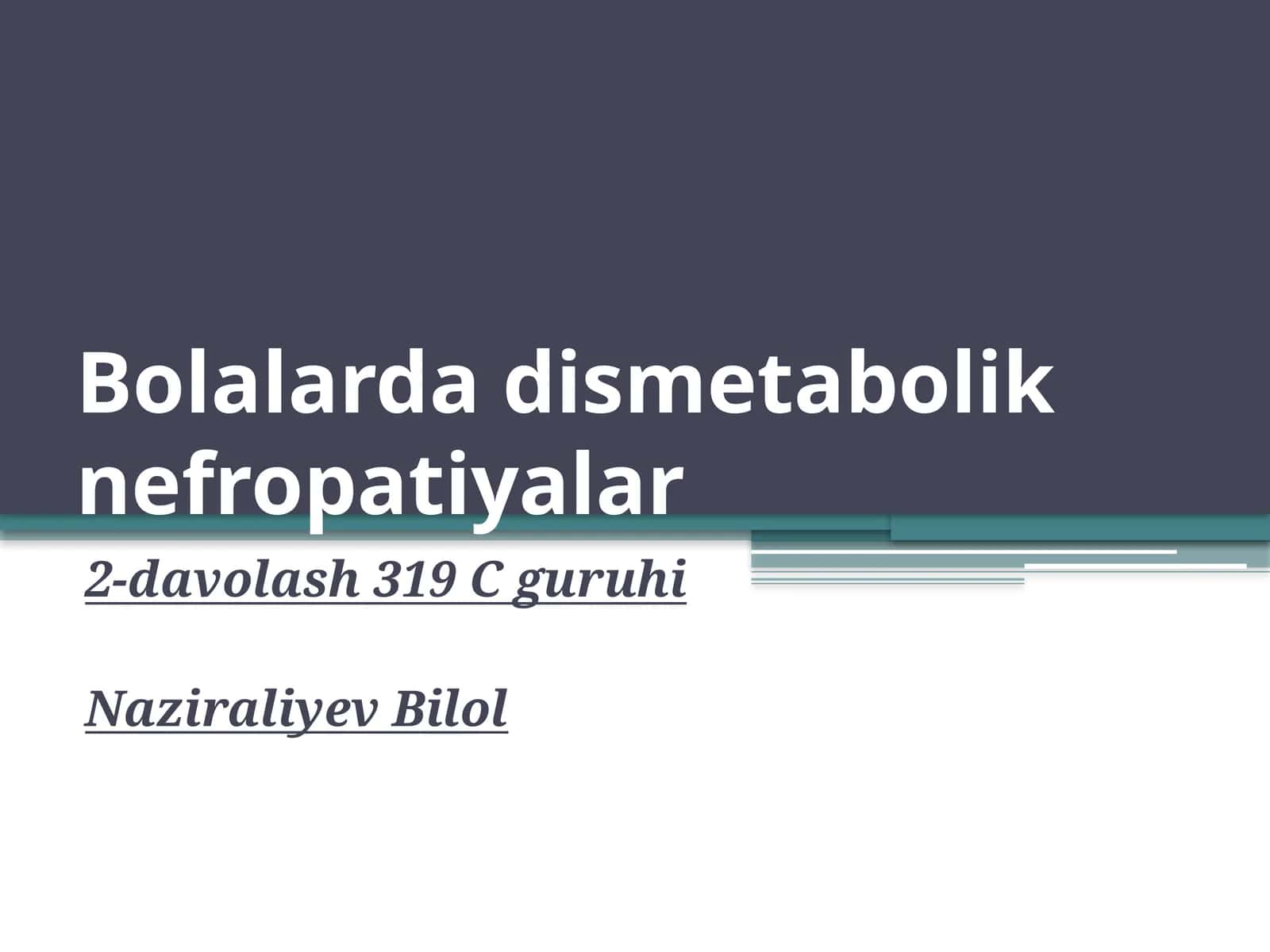 Bolalarda dismetabolik nefropatiyalar 1