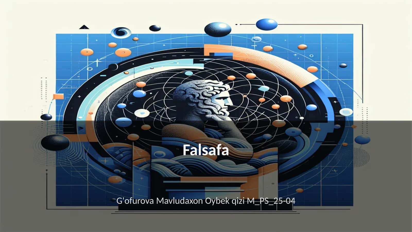Falsafa G'ofurova Mavludaxon Oybek qizi M_PS_25-04 1