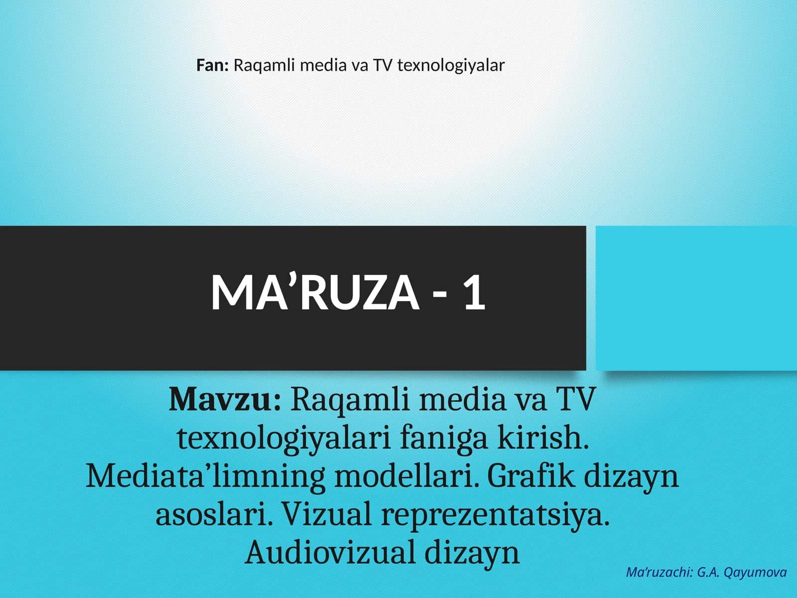 Raqamli media va TV texnologiyalari faniga kirish 1