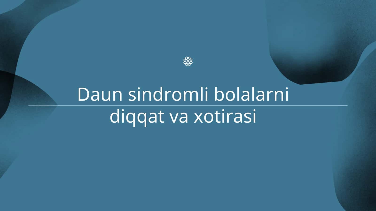 Daun sindromli bolalarni diqqat va xotirasi 1