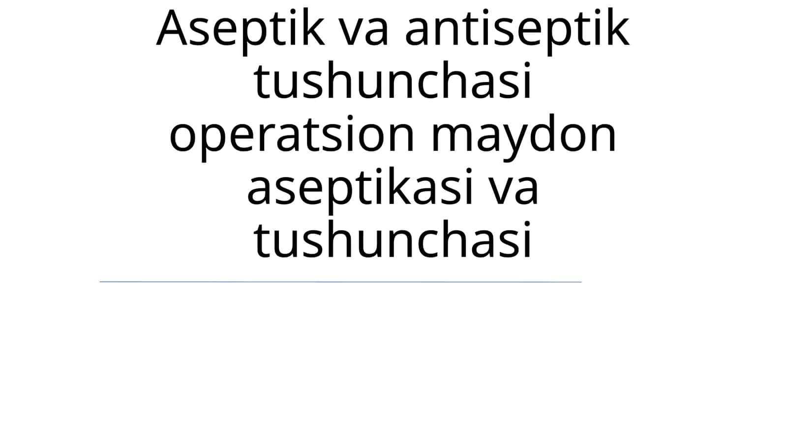 Aseptika va Antiseptika Amaliyoti 1