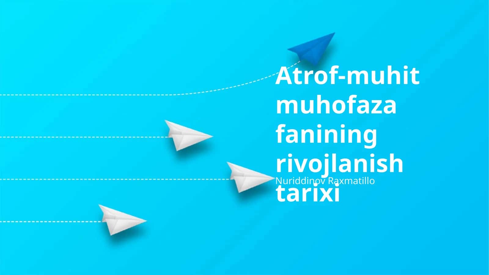 Atrof-muhit muhofaza fanining rivojlanish tarixi 1