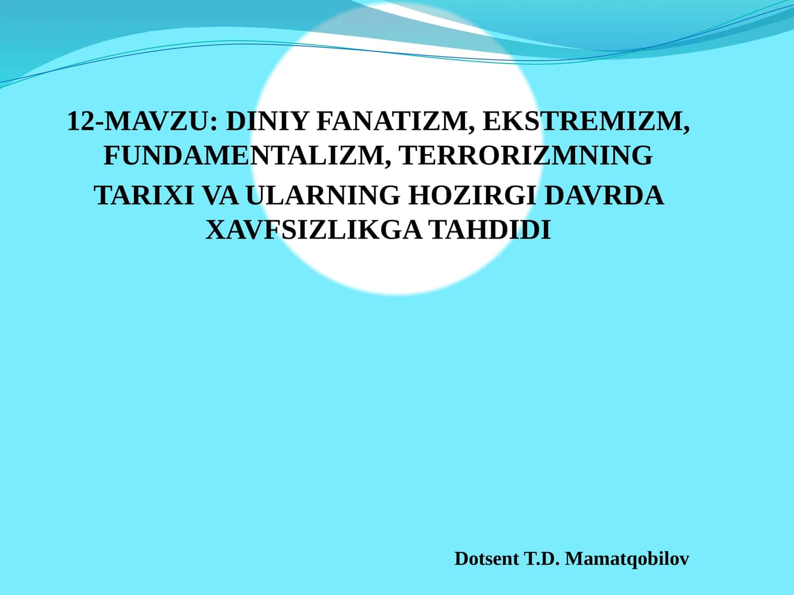 DINIY FANATIZM, EKSTREMIZM, FUNDAMENTALIZM, TERRORIZMNING TARIXI VA ULARNING HOZIRGI DAVRDA XAVFSIZLIKGA TAHDIDI 1