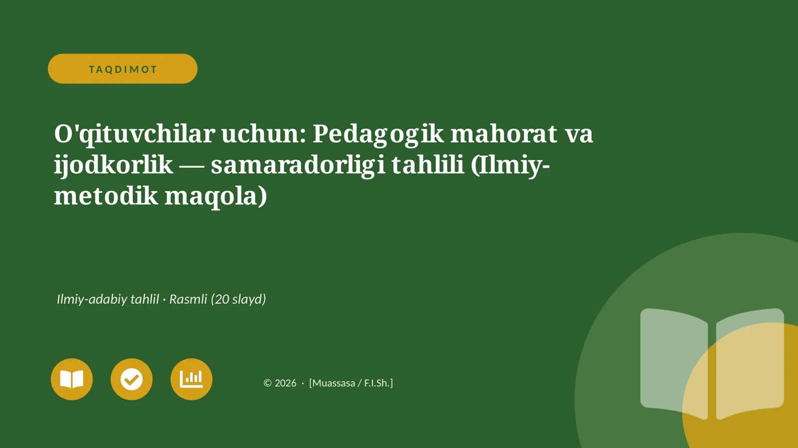 O'qituvchilar uchun: Pedagogik mahorat va ijodkorlik — samaradorligi tahlili (Ilmiy-metodik maqola) 1