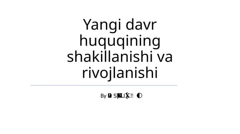 Yangi davr huquqining shakillanishi va rivojlanishi 1