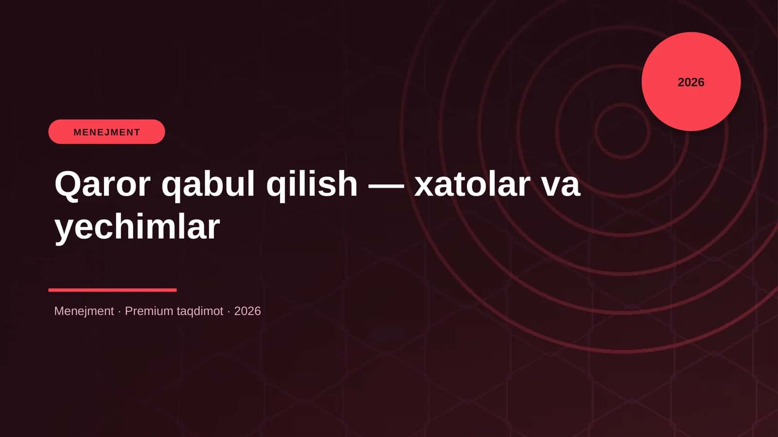 Qaror qabul qilish — xatolar va yechimlar 1