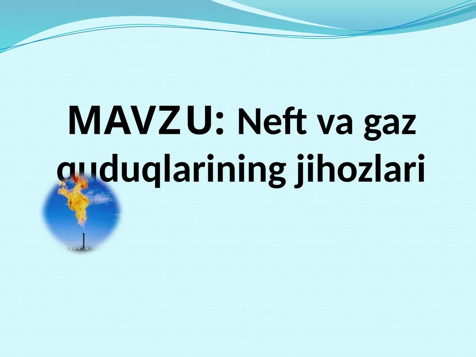 Neft va gaz quduqlariningjihozlari 1