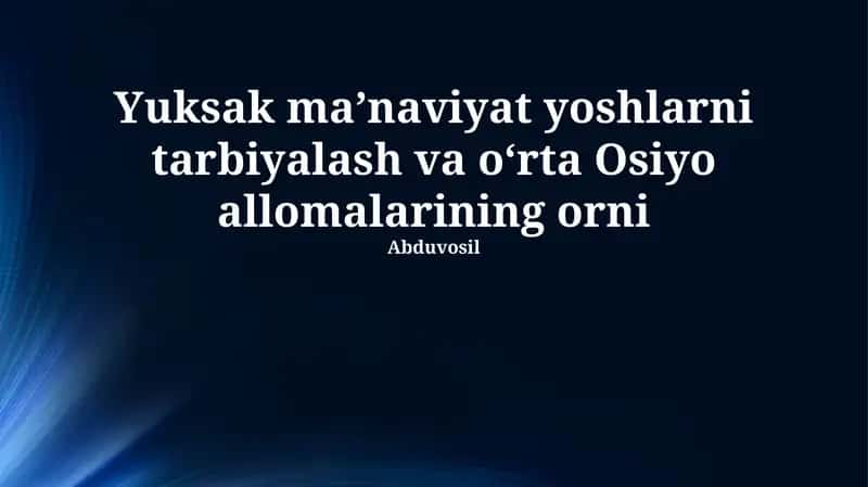 Yuqori Ma'naviyat va Yoshlar Tarbiyasi Asoslari 1