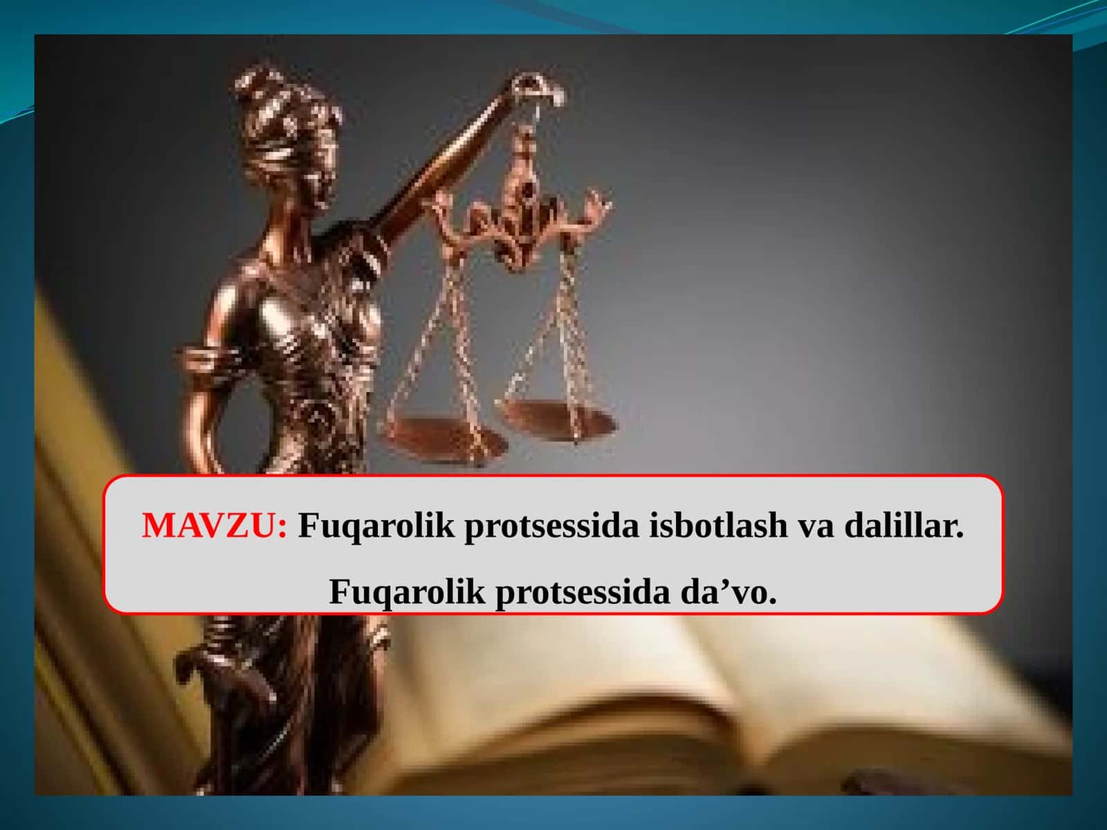 Fuqarolik protsessida isbotlash va dalillar 1