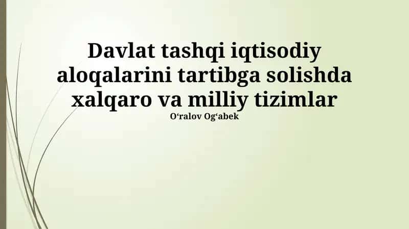 Davlatning Tashqi Iqtisodiy Aloqalarini Tartibga Solishning Xalqaro Huquqiy Asoslari 1
