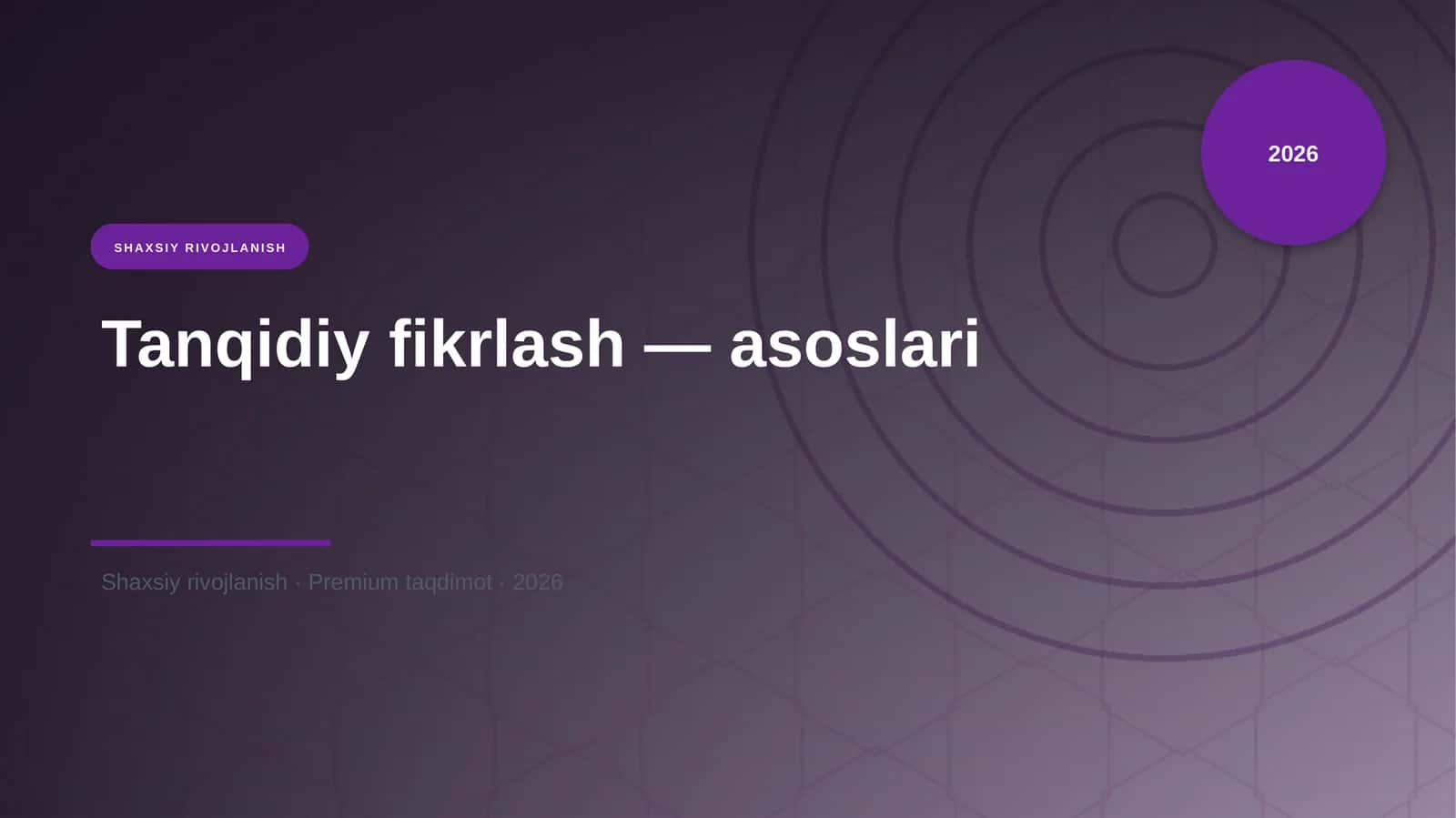 Tanqidiy fikrlash — asoslari 1