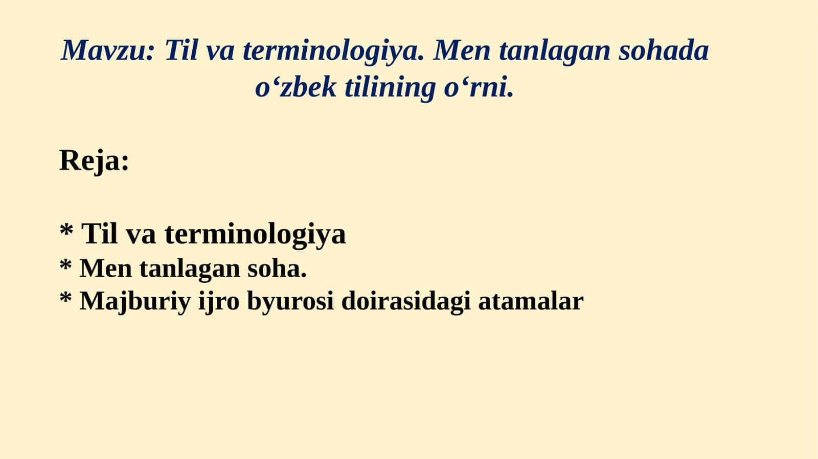 Til va terminologiya. Men tanlagan sohada oʻzbek tilining oʻrni. 1