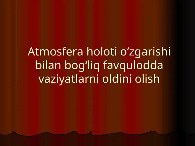 Atmosfera holoti o‘zgarishi bilan bog‘liq 1