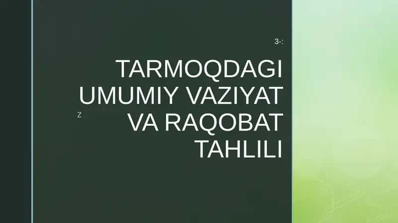 TARMOQDAGI UMUMIY VAZIYAT VA RAQOBAT TAHLILI 1