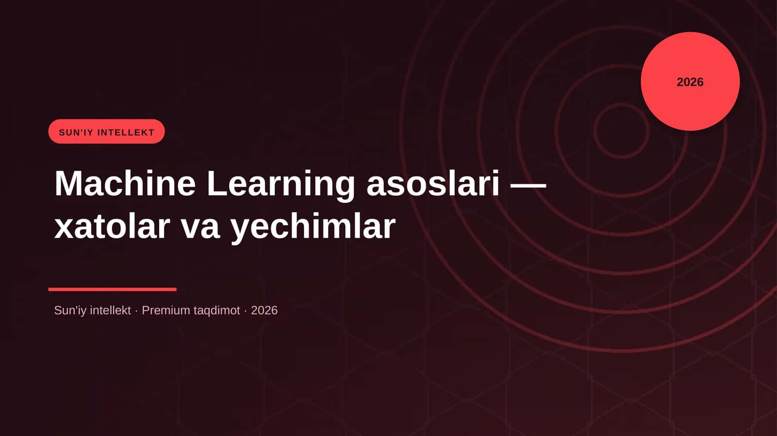Machine Learning asoslari — xatolar va yechimlar 1