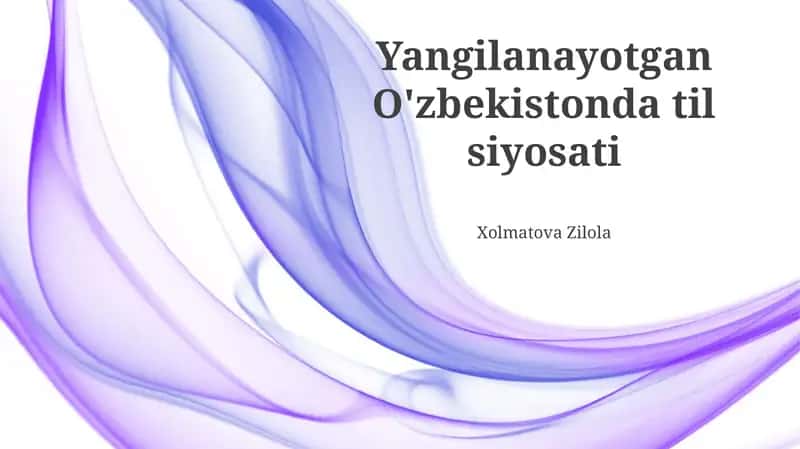 Zamonaviy O'zbekiston Til Siyosatining Asosiy Yo'nalishlari 1