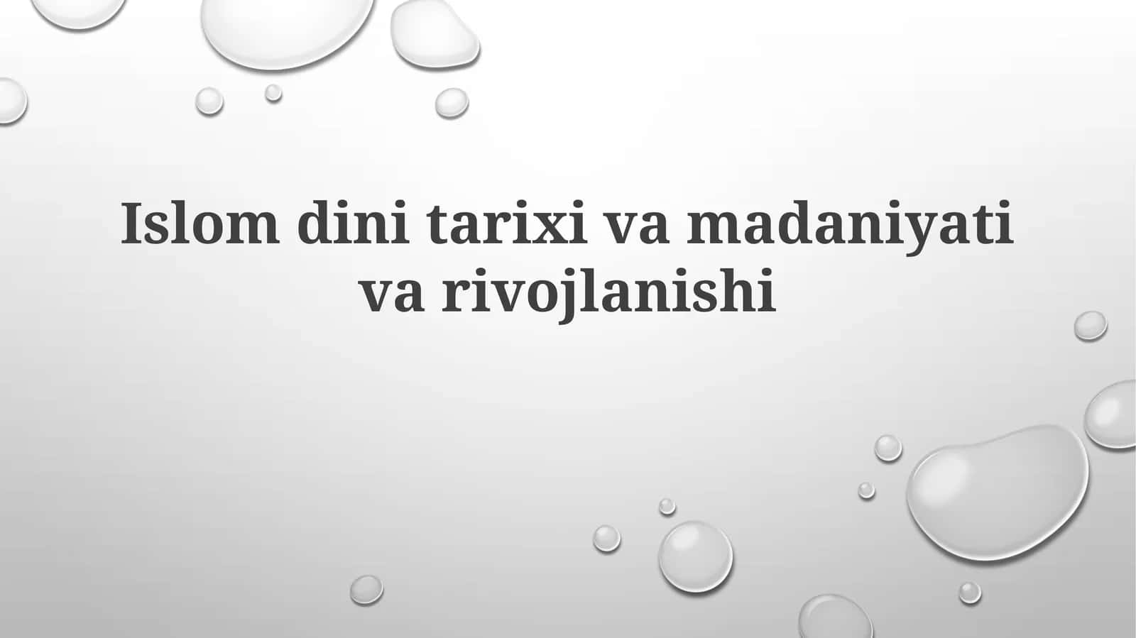 Islomdini tarixi va madaniyati 1