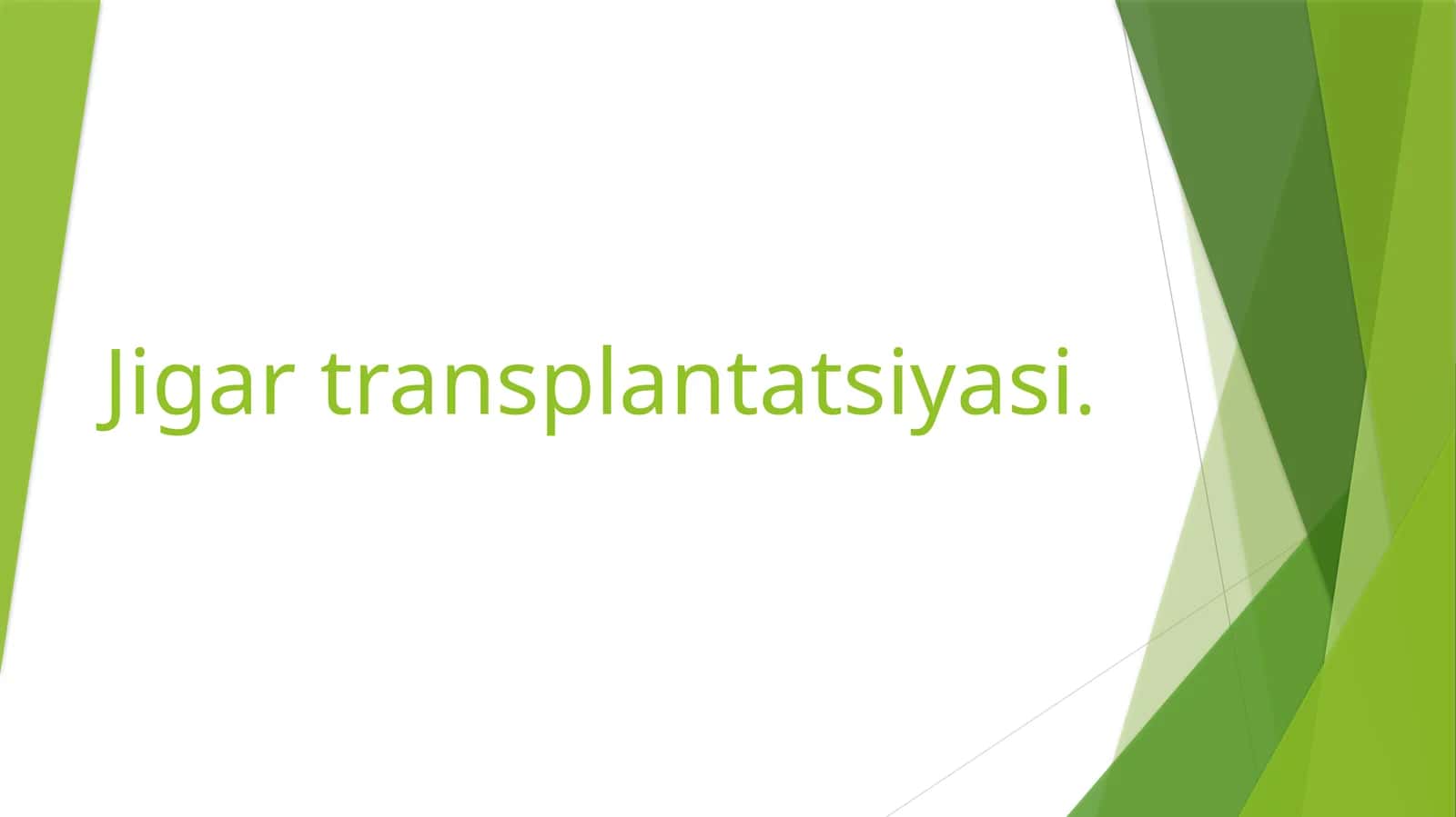 Jigar transplantatsiyasi 1