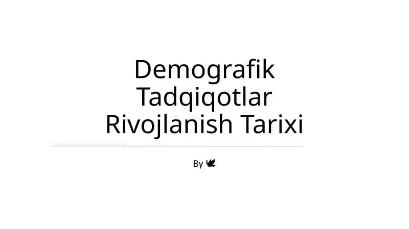 Demografik Tadqiqotlar Rivojlanish Tarixi 1