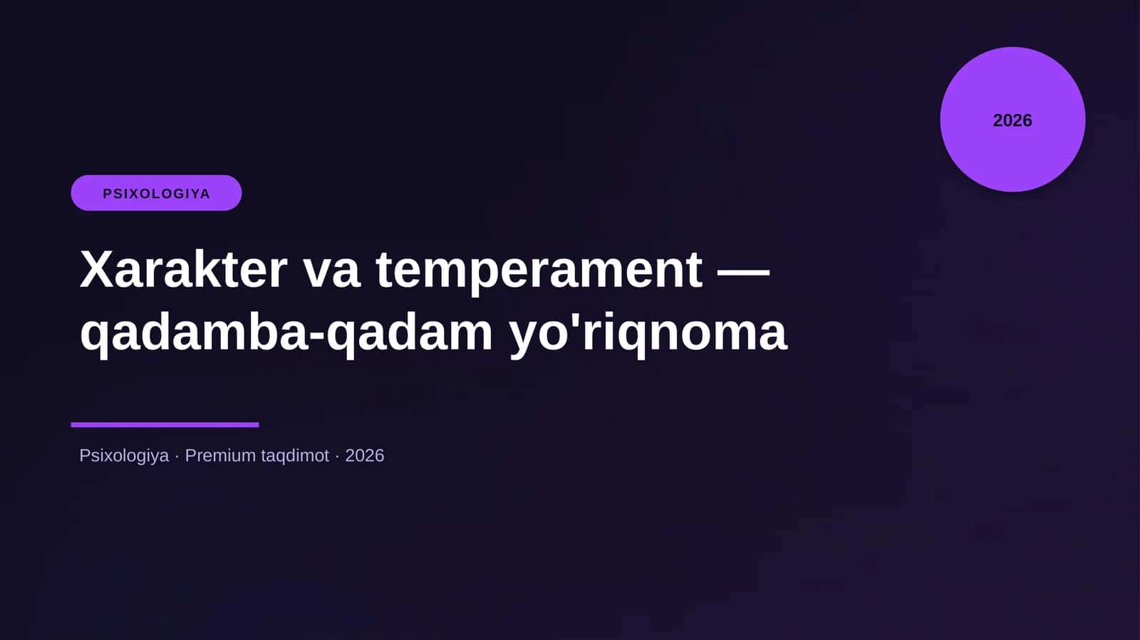 Xarakter va temperament — qadamba-qadam yo'riqnoma 1