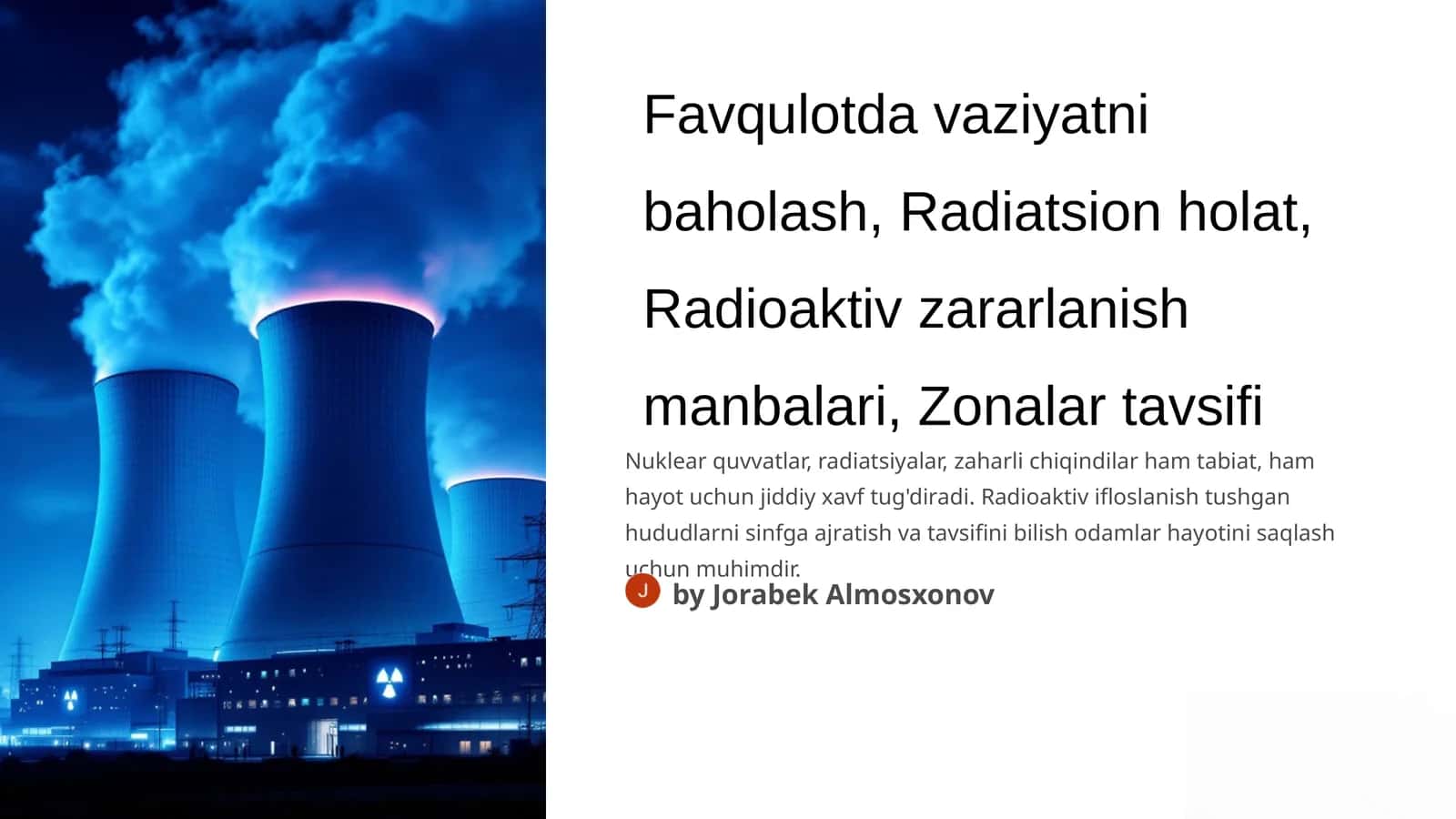 Favqulotda vaziyatni baholash, Radiatsion holat, Radioaktiv zararlanish manbalari, Zonalar tavsifi 1