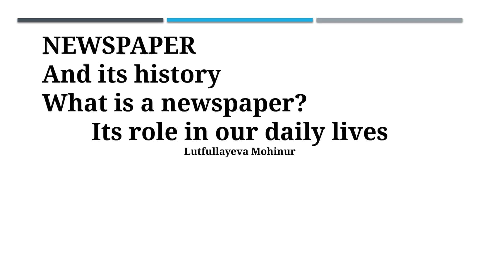 What is a Newspaper? 1