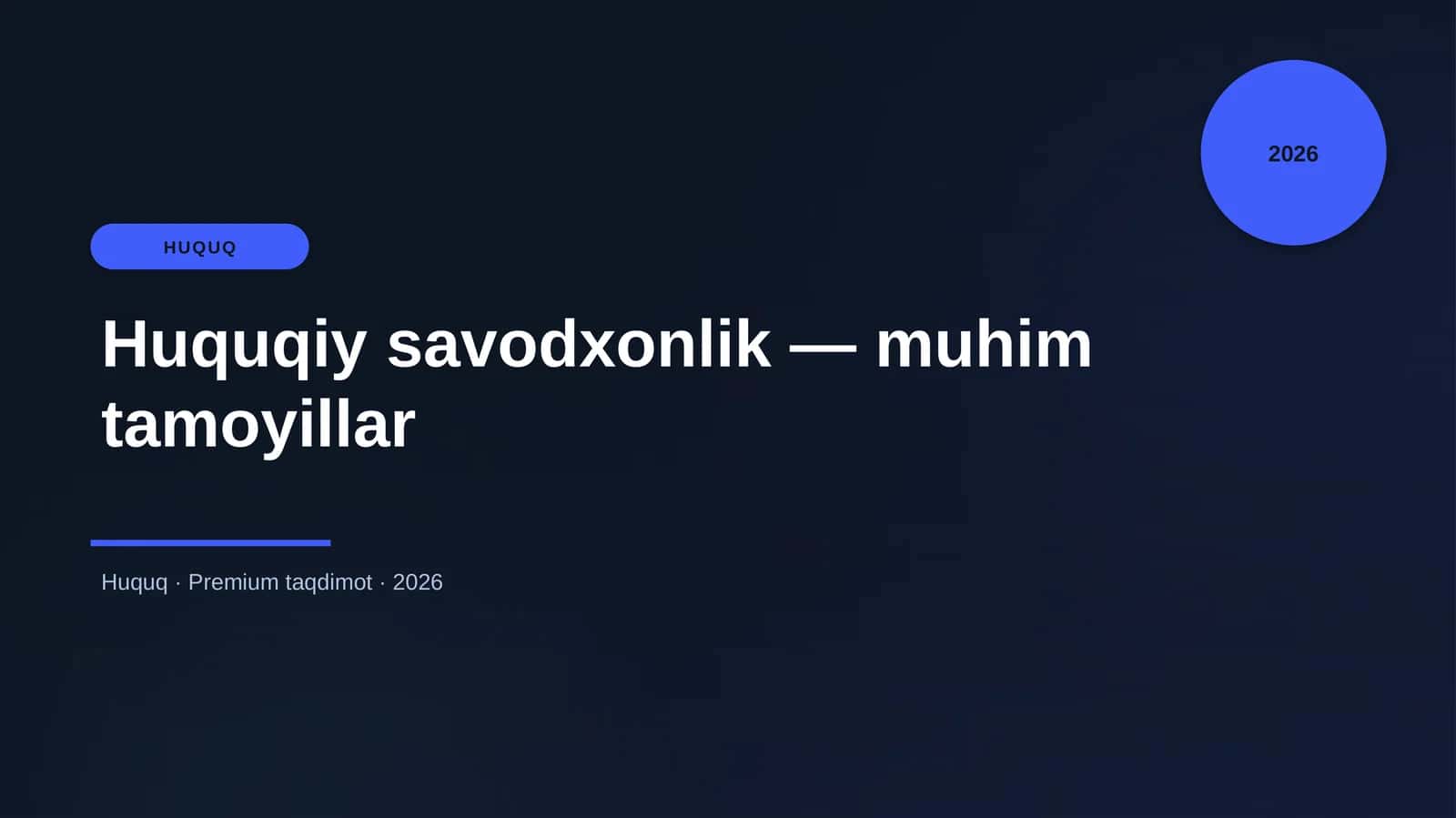 Huquqiy savodxonlik — muhim tamoyillar 1