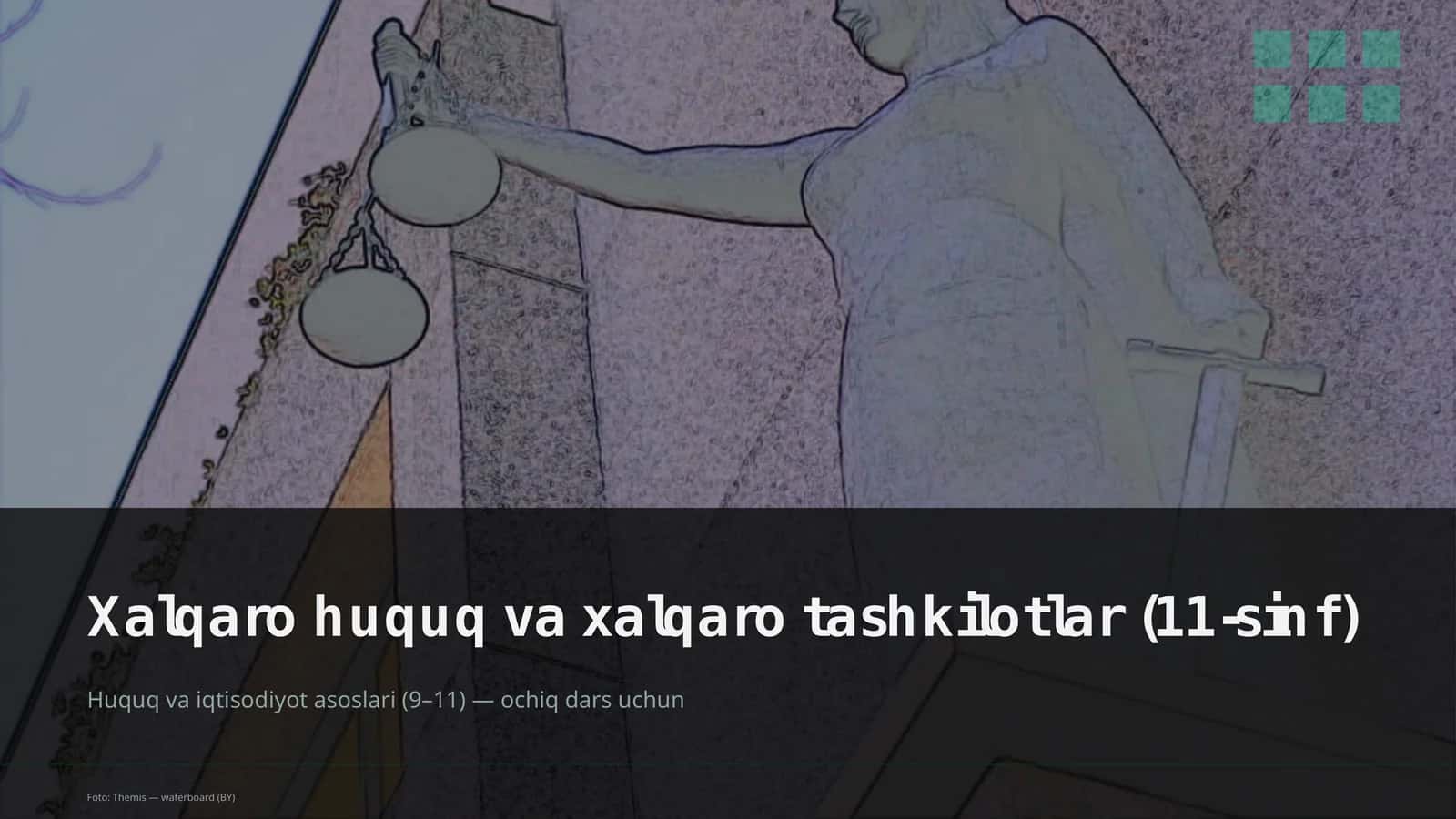 Huquq va iqtisodiyot asoslari (9–11) — ochiq dars uchun 1