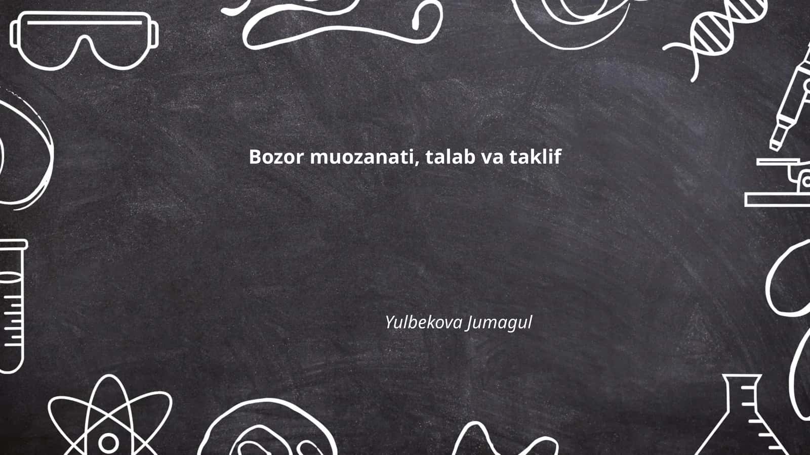 Bozor muozanati, talab va taklif 1
