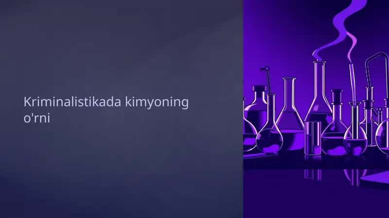 Kriminalistikada kimyoning o'rni 1
